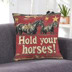 Baha Ranch Hold Your Horses Velvety Soft Pillow Case Made in America - Qu!rk Boutique