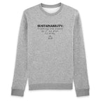 Sustainability Sweat Shirt Organic Cotton - Qu!rk Boutique