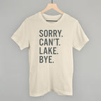Sorry Can't Lake Bye