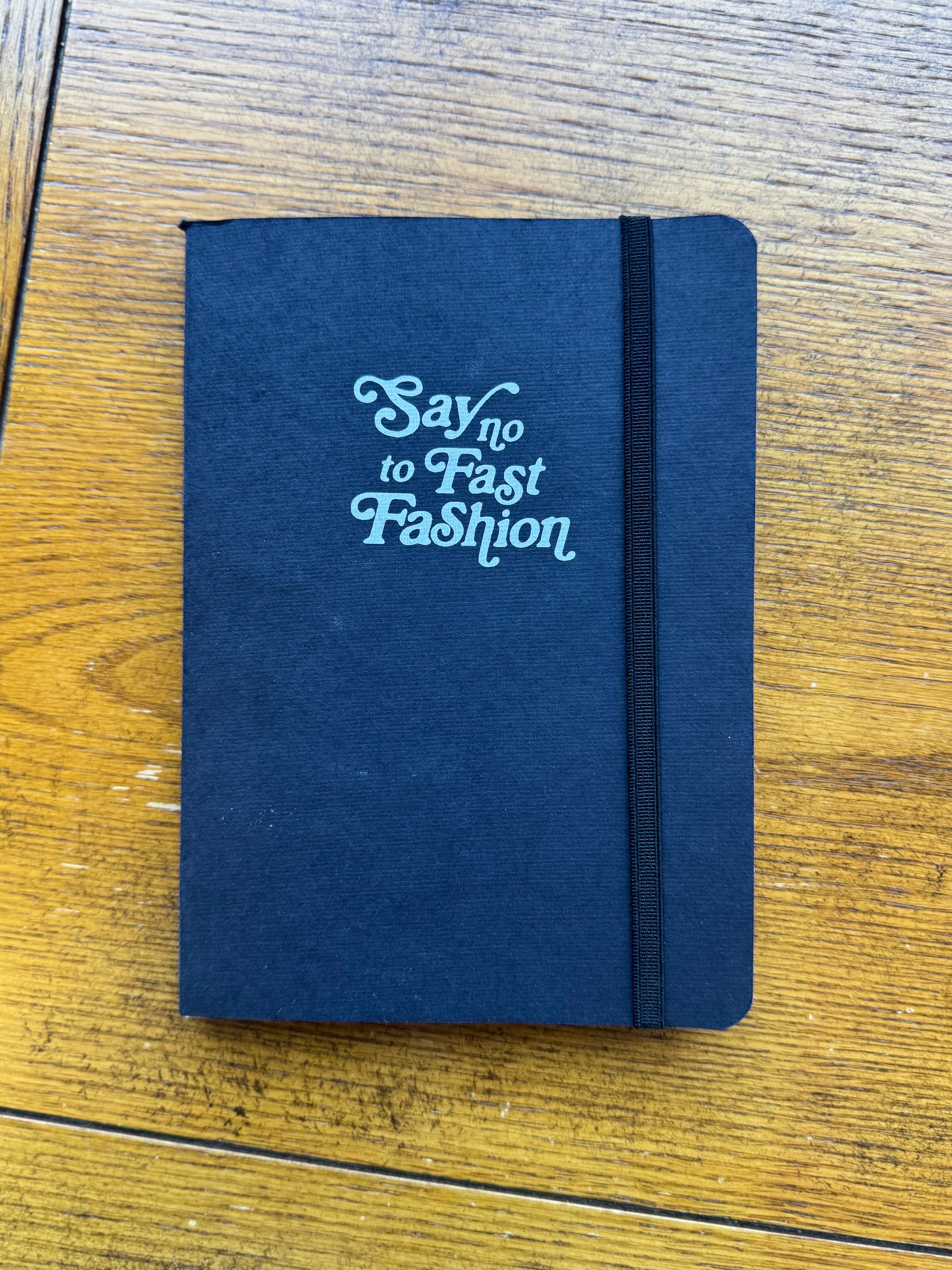 Say No To Fast Fashion Notebook