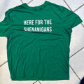 Shenanigans Tee Shirt