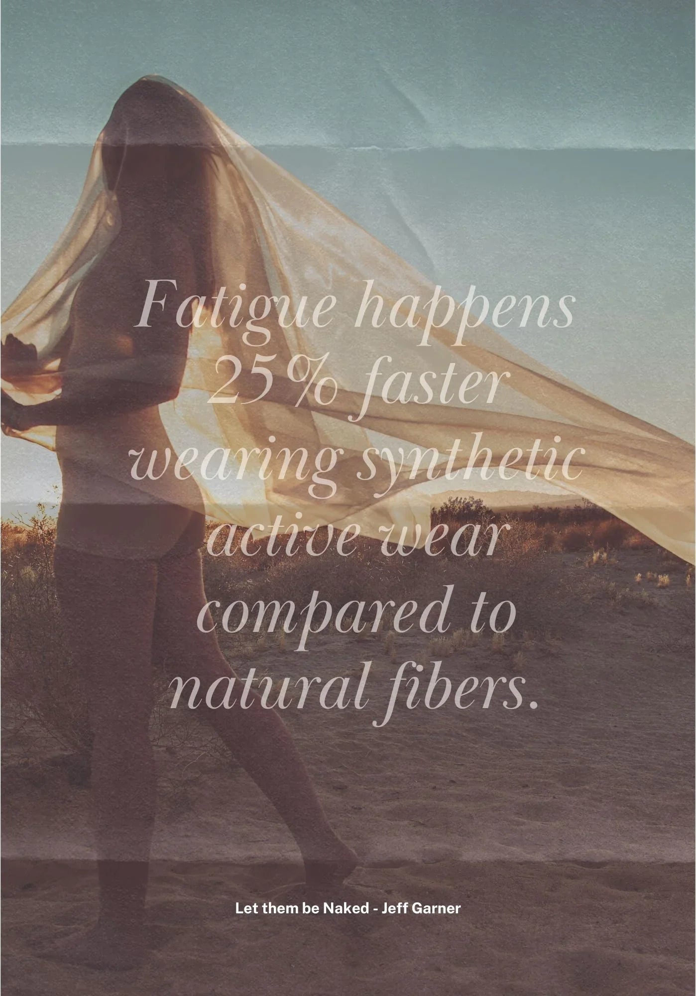 Silhouette of a person with sheer fabric outdoors at sunset with fatigue in synthetic activewear quote
