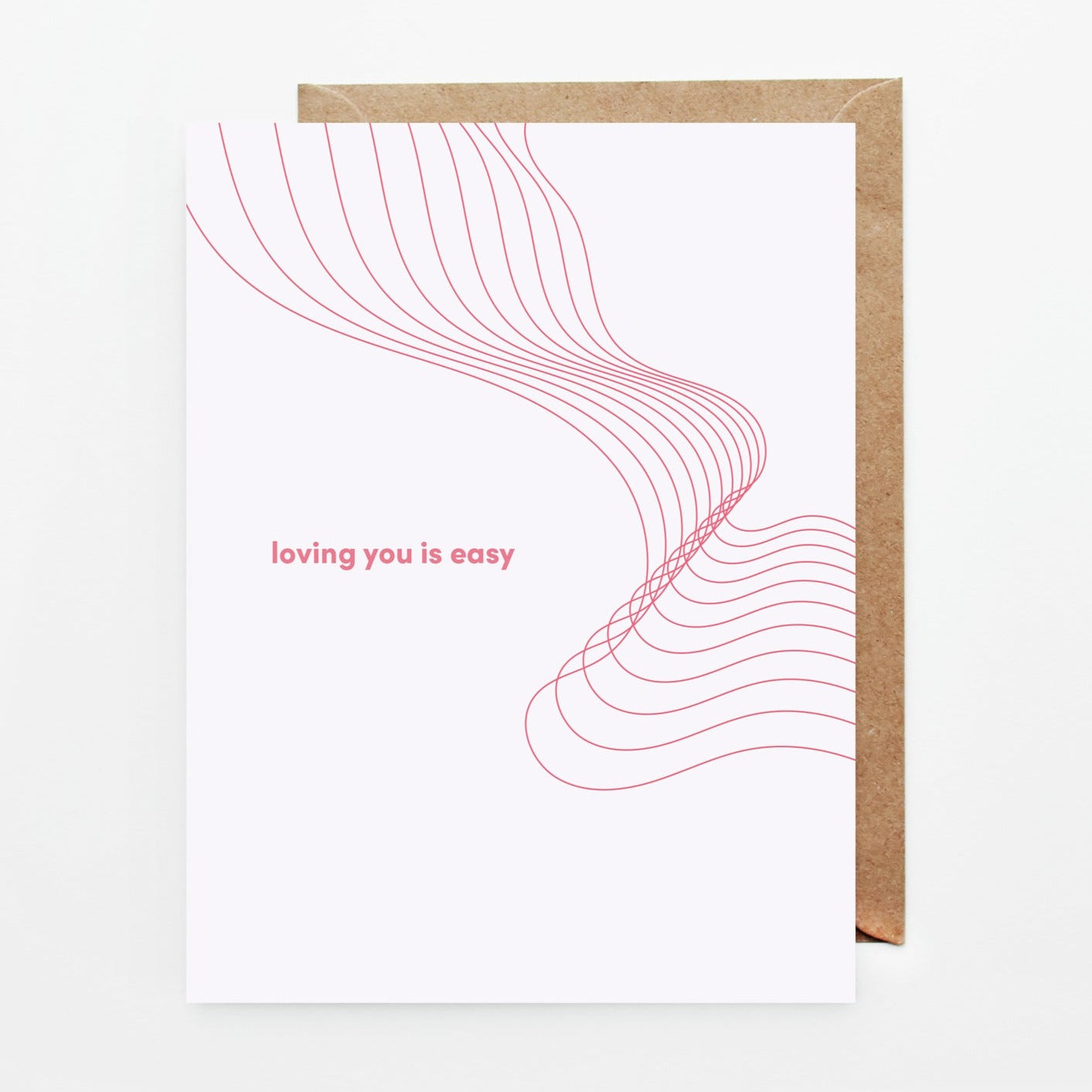 Minimalist white greeting card with pink curved lines and 'loving you is easy' text