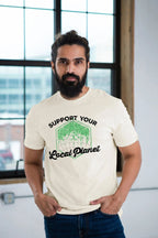Support Your Local Planet Unisex Eco-Cotton Tee - Qu!rk Boutique