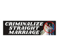 Criminalize Straight Marriage - Qu!rk Boutique