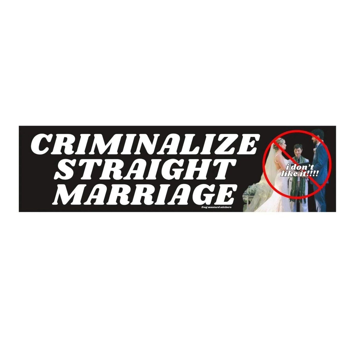 Criminalize Straight Marriage - Qu!rk Boutique