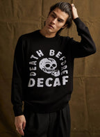 Death Before Decaf Sweater - Qu!rk Boutique