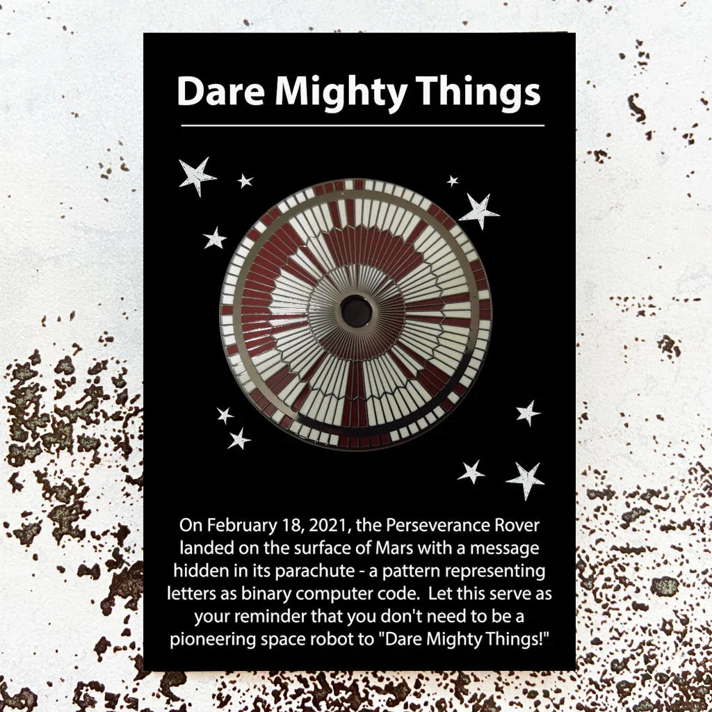 Dare Mighty Things poster featuring Perseverance Rover's Mars parachute binary code pattern and motivational text