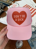 Don't Be A Dick Trucker Hat - Qu!rk Boutique