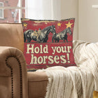 Baha Ranch Hold Your Horses Velvety Soft Pillow Case Made in America - Qu!rk Boutique