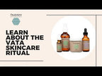Vata Skincare Ritual | Ayurvedic Set for Dry & Delicate Skin - Qu!rk Boutique