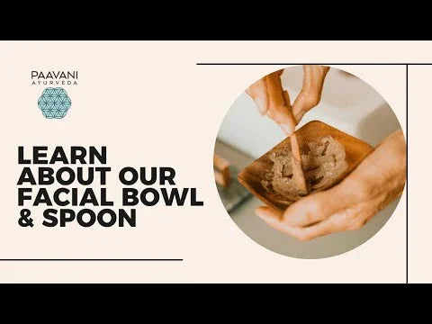 Paavani Ayurveda facial bowl and spoon with natural skincare paste being mixed by hand