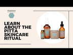 Pitta Skincare Ritual | Ayurvedic Set for Sensitive & Reactive Skin - Qu!rk Boutique