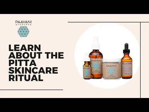 Paavani Ayurveda skincare products with text 'Learn about the Pitta skincare ritual'.