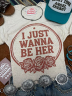 I Just Wanna Be Her Graphic Tee - Qu!rk Boutique