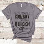 If I Were A Cowboy I'd Be The Queen - Black Ink