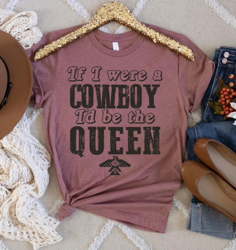 If I Were A Cowboy I'd Be The Queen - Black Ink