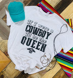 If I Were A Cowboy I'd Be The Queen - Black Ink