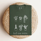 Just One More Plant T - Qu!rk Boutique