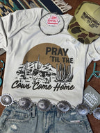 Pray Til The Cows Come Home Graphic Tee - Qu!rk Boutique