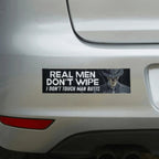 REAL MEN DON’T WIPE (I Don’t Touch Man Butts) - Qu!rk Boutique