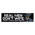 REAL MEN DON’T WIPE (I Don’t Touch Man Butts) - Qu!rk Boutique