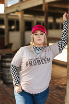 Somebody's Problem Graphic Tee - Qu!rk Boutique