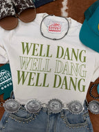 Well Dang Graphic Tee - Qu!rk Boutique