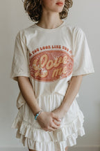 You Look Like You Love Me Graphic Tee - Qu!rk Boutique